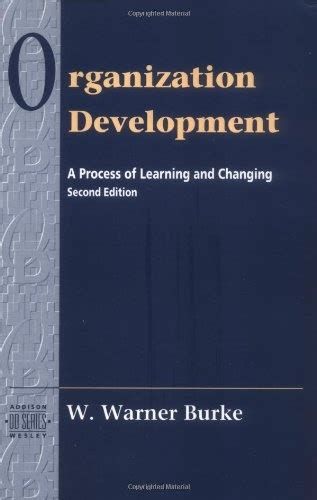 organization development a process of learning and changing 2nd edition Reader