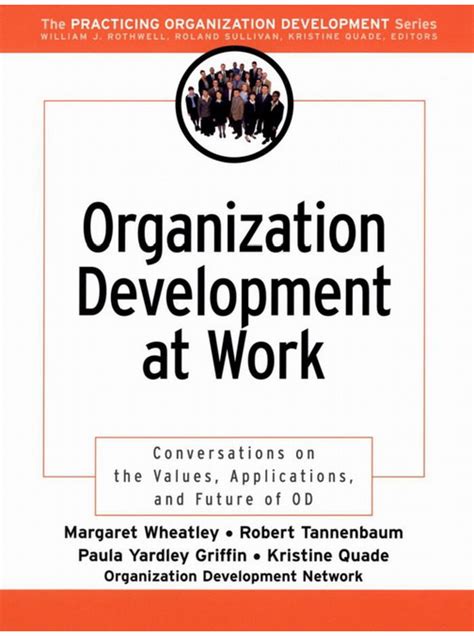 organization development at work conversations on the values applications and future of od Epub