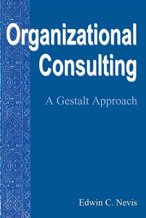 organizational consulting a gestalt approach Doc