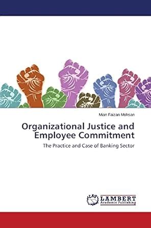 organizational justice employee commitment practice Kindle Editon