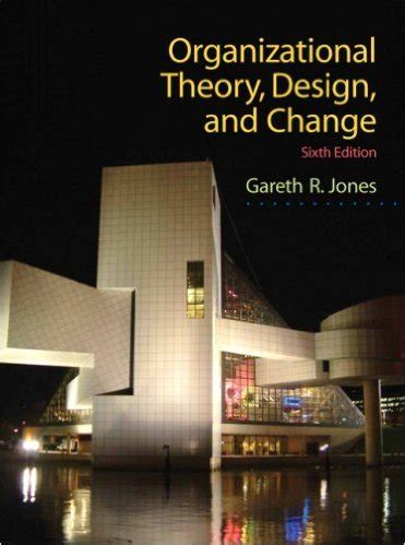 organizational theory design and change 6th edition Kindle Editon