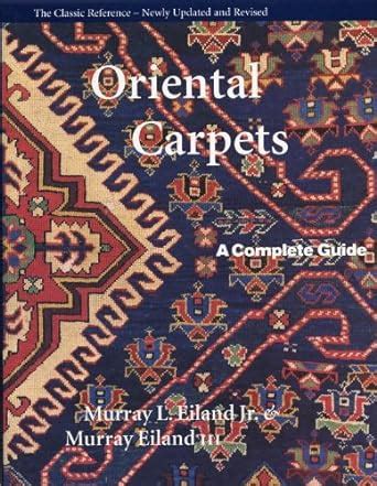 oriental carpets a complete guide the classic reference PDF