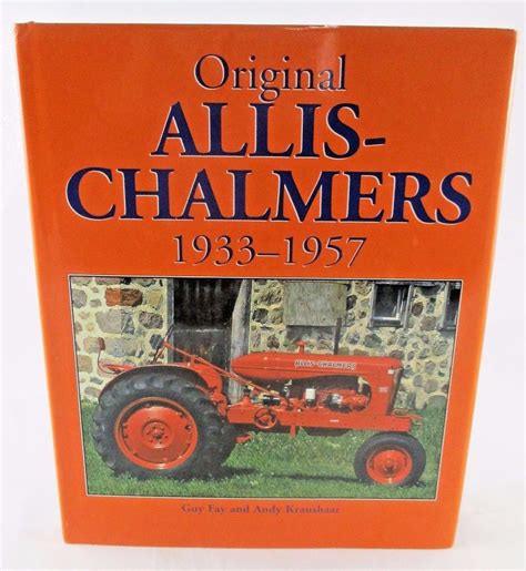 original allis chalmers 1933 1957 original series Kindle Editon