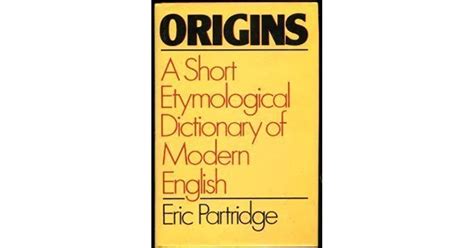 origins a short etymological dictionary of modern english Kindle Editon