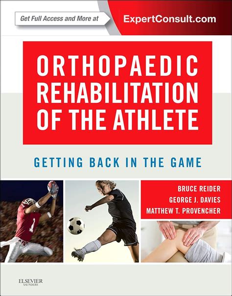 orthopaedic rehabilitation of the athlete getting back in the game 1e Reader