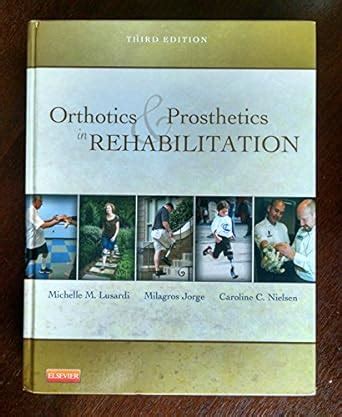 orthotics and prosthetics in rehabilitation 3e Epub