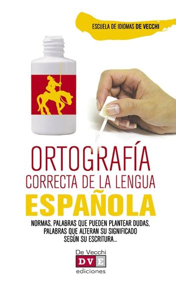 ortografia correcta del espanol escuela de idiomas Kindle Editon