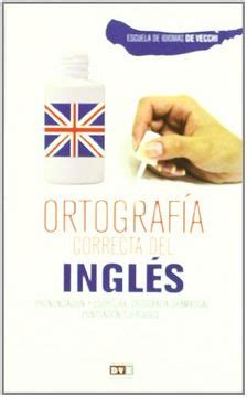 ortografia correcta del ingles escuela de idiomas PDF