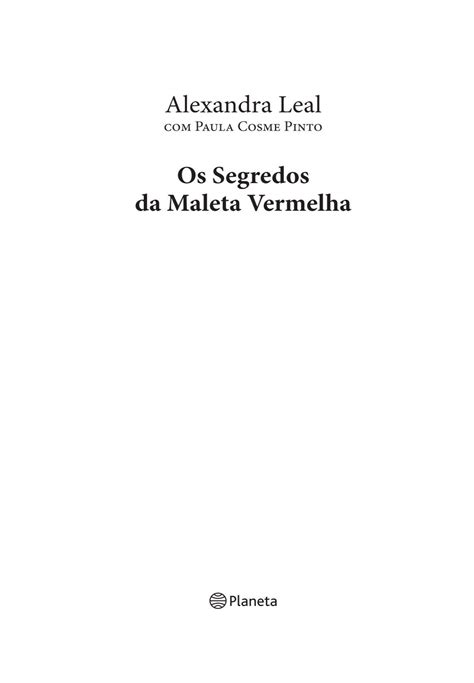 os segredos da maleta vermelha alexandra leal planeta pdf book Epub