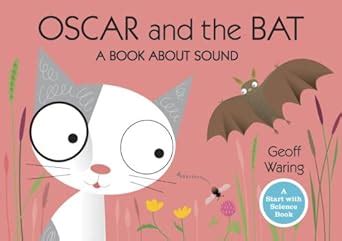 oscar and the bat a book about sound start with science Kindle Editon