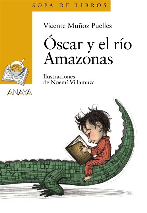 oscar y el rio amazonas literatura infantil 6 11 anos sopa de libros Kindle Editon