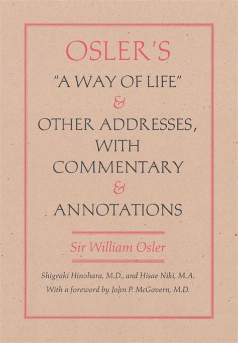 osler s a way of life and other addresses with commentary and annotations osler s a way of life and other addresses with commentary and annotations Reader