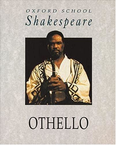 othello oxford school shakespeare oxford school shakespeare series Kindle Editon