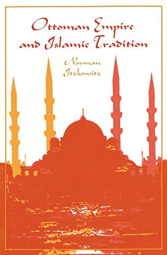 ottoman empire and islamic tradition phoenix book Doc