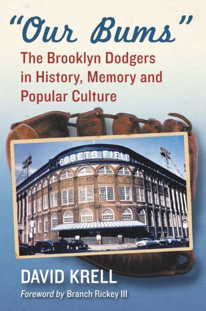 our bums the brooklyn dodgers in history memory and popular culture Epub