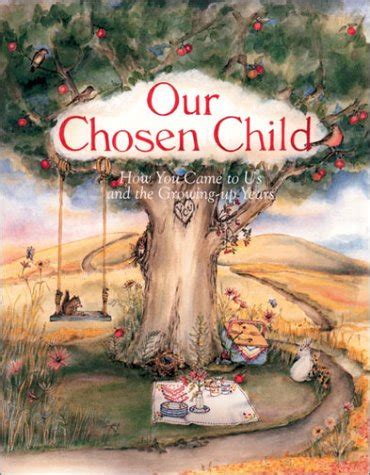 our chosen child how you came to us and the growing up years Reader