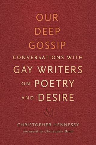 our deep gossip conversations with gay writers on poetry and desire PDF