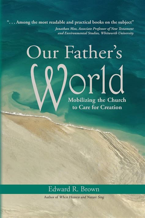 our fathers world mobilizing the church to care for creation Doc