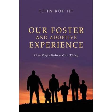 our foster and adoptive experience it is definitely a god thing Reader