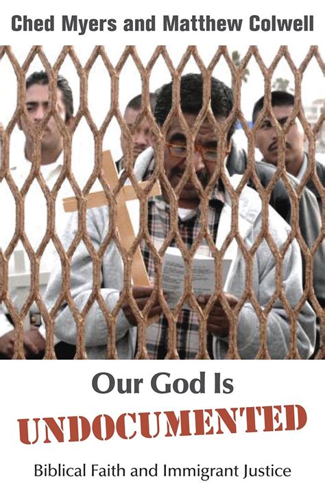 our god is undocumented biblical faith and immigrant justice PDF
