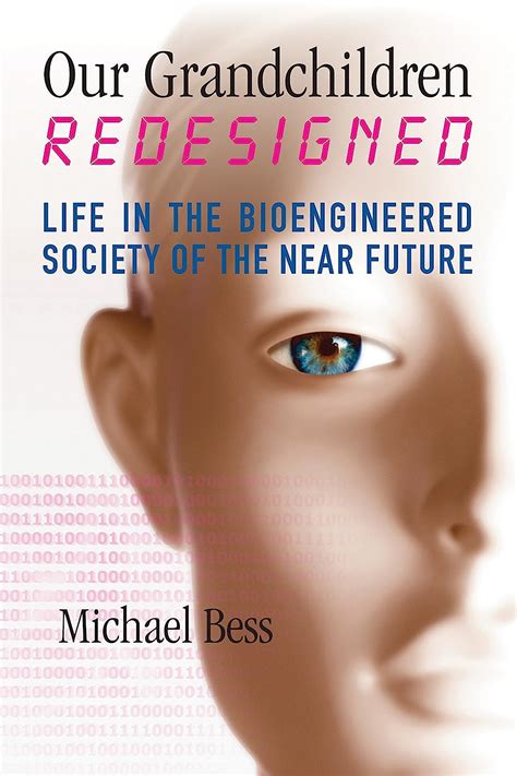our grandchildren redesigned bioengineered society Kindle Editon