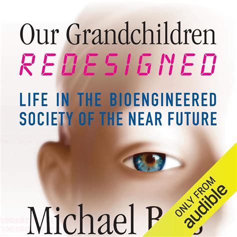 our grandchildren redesigned bioengineered society Kindle Editon