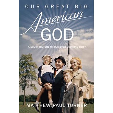 our great big american god a short history of our ever growing deity Kindle Editon