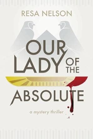 our lady of the absolute a mystery thriller Epub