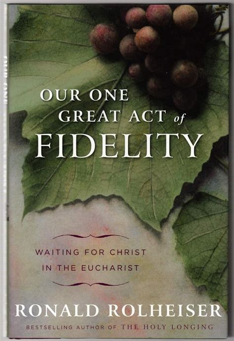 our one great act of fidelity waiting for christ in the eucharist Kindle Editon