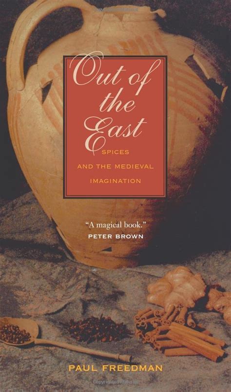 out of the east spices and the medieval imagination Epub