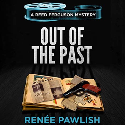 out of the past the reed ferguson mystery series volume 5 Kindle Editon