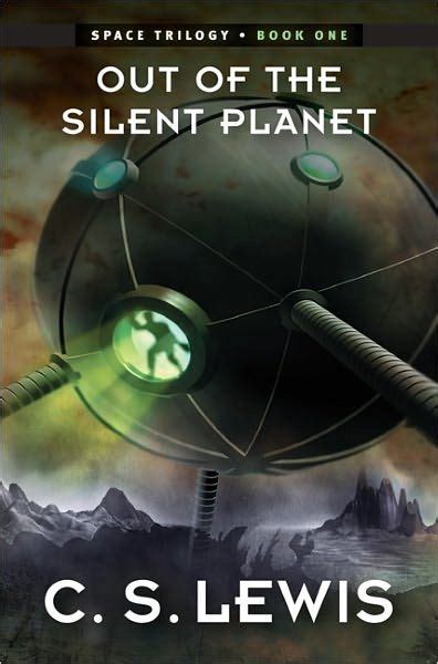 out of the silent planet space trilogy book one Kindle Editon