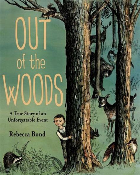 out of the woods a true story of an unforgettable event PDF