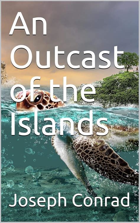 outcast islands joseph conrad Reader