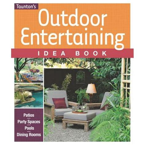 outdoor entertaining idea book outdoor entertaining idea book Reader