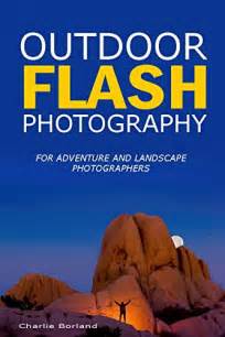 outdoor flash photography for adventure and landscape photographers PDF