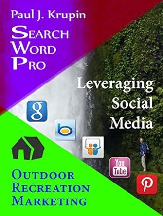 outdoor recreation marketing search word pro leveraging social media Kindle Editon