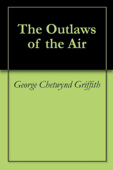 outlaws air george chetwynd griffith Kindle Editon