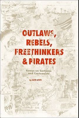 outlaws rebels freethinkers and pirates Kindle Editon
