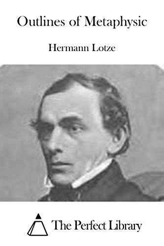 outlines metaphysic hermann lotze Reader