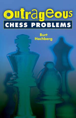 outrageous chess problems outrageous chess problems Kindle Editon