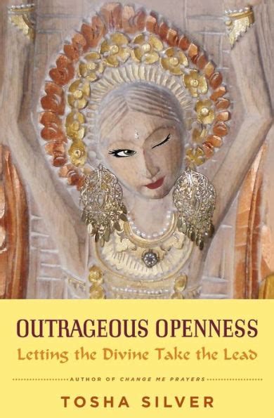 outrageous openness letting the divine take the lead PDF