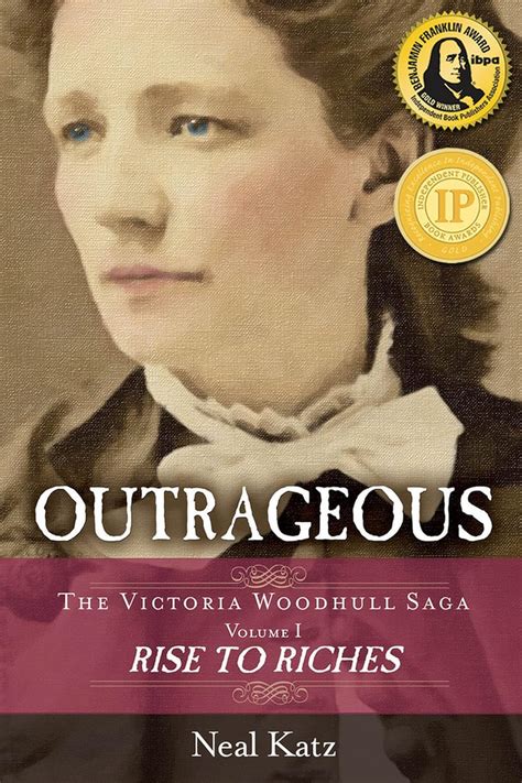 outrageous the victoria woodhull saga volume one rise to riches Doc
