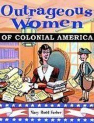 outrageous women of colonial america Kindle Editon