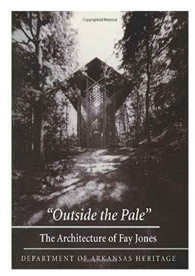 outside the pale the architecture of fay jones Kindle Editon