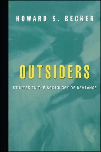 outsiders studies in the sociology of deviance Kindle Editon