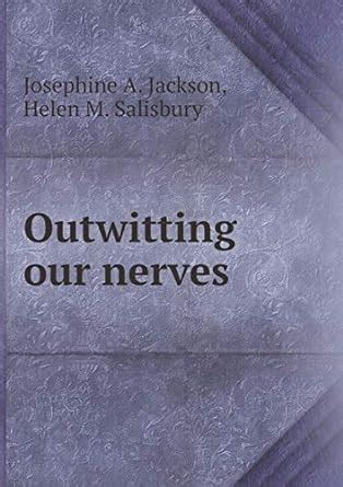 outwitting our nerves josephine jackson PDF