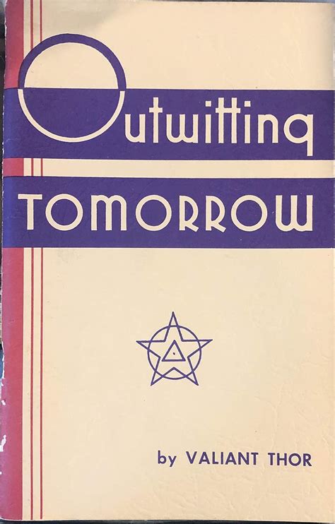 outwitting tomorrow by valiant thor PDF