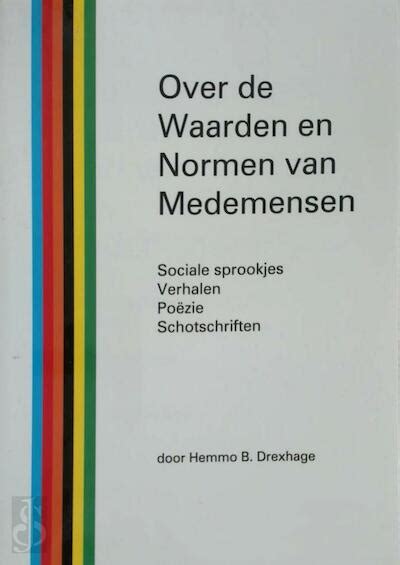 over de waarden en normen van medemensen sociale sprookjes verhalen pozie schotschriften Kindle Editon