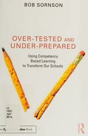 over tested under prepared competency learning transform Epub